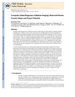 Computer-Aided Diagnosis in Medical Imaging: Historical Review, Current Status and Future Potential