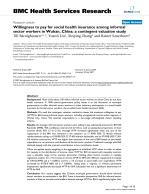 Willingness to pay for social health insurance among informal sector workers in Wuhan, China: a contingent valuation study
