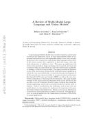 A Review of Multi-Modal Large Language and Vision Models