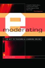 E-moderating: The Key to Teaching and Learning Online
