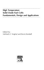 High Temperature Solid Oxide Fuel Cells: Fundamentals, Design and Applications
