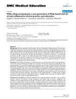 Wikis, blogs and podcasts: a new generation of Web-based tools for virtual collaborative clinical practice and education