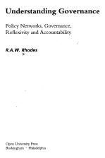 Understanding Governance: Policy Networks, Governance, Reflexivity and Accountability