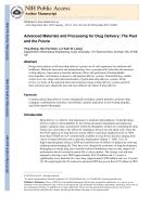 Advanced Materials and Processing for Drug Delivery: The Past and the Future