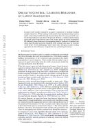 DREAM TO CONTROL: LEARNING BEHAVIORS BY LATENT IMAGINATION