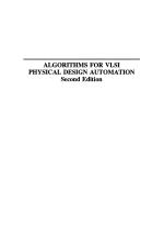 ALGORITHMS FOR VLSI PHYSICAL DESIGN AUTOMATION Second Edition