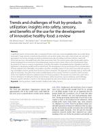 Trends and challenges of fruit by-products utilization: insights into safety, sensory, and benefits of the use for the development of innovative healthy food: a review
