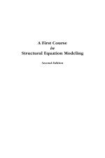 A First Course in Structural Equation Modeling