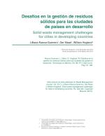 Desafíos en la gestión de residuos sólidos para las ciudades de países en desarrollo Solid waste management challenges for cities in developing countries