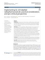 Implementing Ac-225 labelled radiopharmaceuticals: practical considerations and (pre-)clinical perspectives