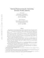 Optimal Preprocessing for Answering On-Line Product Queries