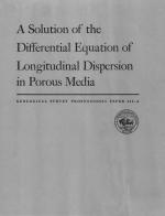 A Solution of the Differential Equation of Longitudinal Dispersion in Porous Media