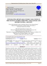 INTEGRATING RENEWABLE ENERGY SOLUTIONS IN THE MANUFACTURING INDUSTRY: CHALLENGES AND OPPORTUNITIES: A REVIEW
