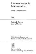 Lecture Notes in Mathematics 568: Coincidence Degree, and Nonlinear Differential Equations