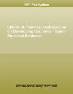 Effects of Financial Globalization on Developing Countries - Some Empirical Evidence
