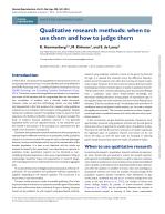 Qualitative research methods: when to use them and how to judge them