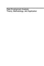 Data Envelopment Analysis: Theory, Methodology, and Application