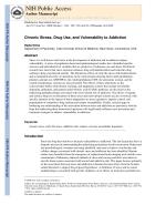 Chronic Stress, Drug Use, and Vulnerability to Addiction