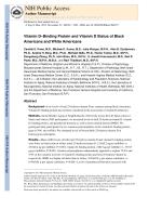 Vitamin D-Binding Protein and Vitamin D Status of Black Americans and White Americans