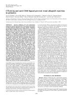 CTLA4-Ig and anti-CD40 ligand prevent renal allograft rejection in primates
