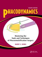 Phacodynamics: Mastering the Tools and Techniques of Phacoemulsification Surgery