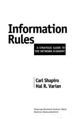 Information Rules: A Strategic Guide to the Network Economy