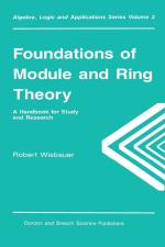 Foundations of Module and Ring Theory: A Handbook for Study and Research