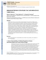 IMMUNOSUPPRESSIVE STRATEGIES THAT ARE MEDIATED BY TUMOR CELLS