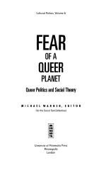 FEAR OF A QUEER PLANET: Queer Politics and Social Theory
