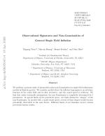 Observational Signatures and Non-Gaussianities of General Single Field Inflation