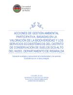 ACCIONES DE GESTIÓN AMBIENTAL PARTICIPATIVA, BASADAS EN LA VALORACIÓN DE LA BIODIVERSIDAD Y LOS SERVICIOS ECOSISTÉMICOS DEL DISTRITO DE CONSERVACIÓN DE SUELOS DCS-ALTO DEL NUDO, DEPARTAMENTO DE RISARALDA