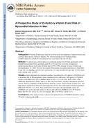 A Prospective Study of 25-Hydroxy-Vitamin D and Risk of Myocardial Infarction in Men