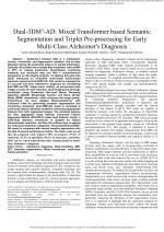 Dual-3DM³-AD: Mixed Transformer based Semantic Segmentation and Triplet Pre-processing for Early Multi-Class Alzheimer's Diagnosis