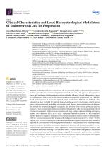 Clinical Characteristics and Local Histopathological Modulators of Endometriosis and Its Progression