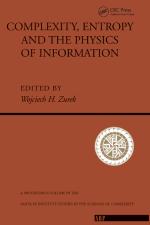 COMPLEXITY, ENTROPY AND THE PHYSICS OF INFORMATION