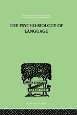 THE PSYCHO-BIOLOGY OF LANGUAGE