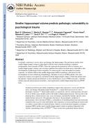 Smaller hippocampal volume predicts pathologic vulnerability to psychological trauma