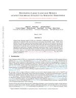 DEFENDING LARGE LANGUAGE MODELS AGAINST JAILBREAK ATTACKS VIA SEMANTIC SMOOTHING